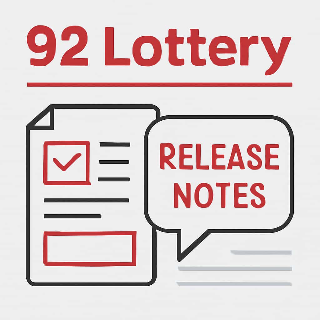 Illustration depicting details of the 92 Lottery Release Notes.
